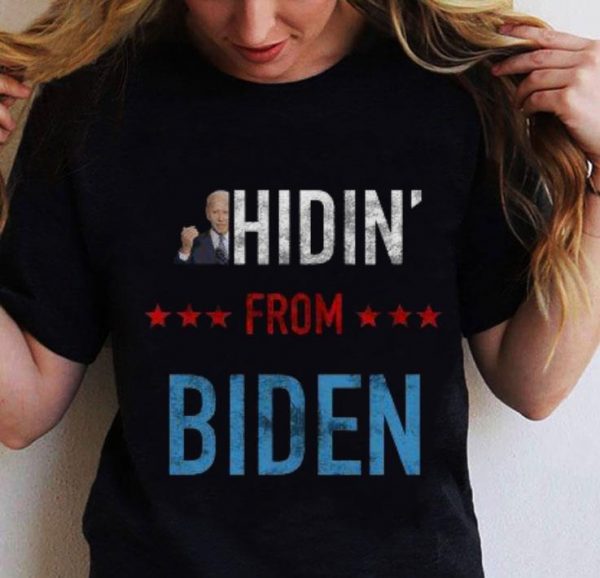 Premium Joe Biden Hidin From Biden shirt