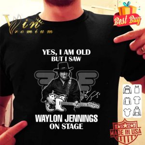 Awesome Yes I Am Old But I Saw Waylon Jennings On Stage Signature shirt 1
