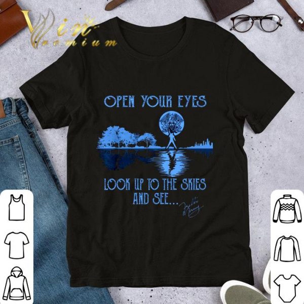 Official Open Your Eyes Look Up To The Skies And See Freddie Mercury Queen shirt