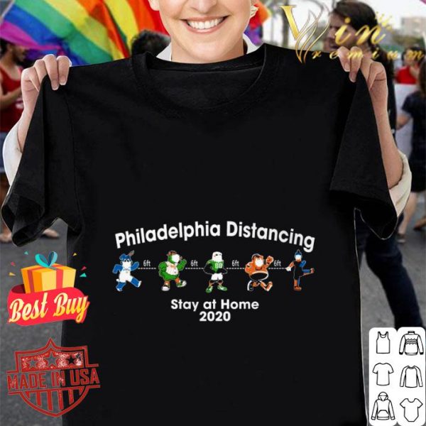 Awesome Mascot Philadelphia Distancing Stay At Home 2020 shirt