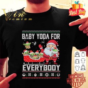 Funny Star Wars Santa and Baby Yoda For Everybody Ugly Christmas shirt 1