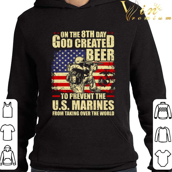 4e25fd66 on the 8th day god created beer to prevent the u s marines shirt 4 - On The 8th Day God Created Beer To Prevent The U.S. Marines shirt