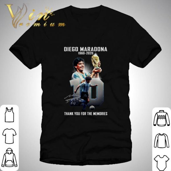 RIP 10 Diego Maradona 1960-2020 Thank You For The Memories shirt