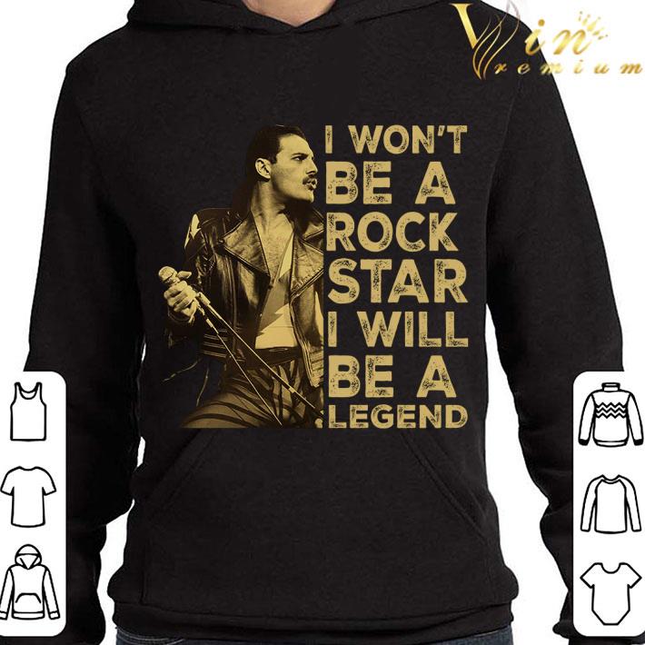 Are You Ready Freddie I Won't Be A Rock Star I Will Be A Legend shirt 5aed8a89 are you ready freddie i won t be a rock star i will be a legend shirt 4 - Are You Ready Freddie I Won't Be A Rock Star I Will Be A Legend shirt