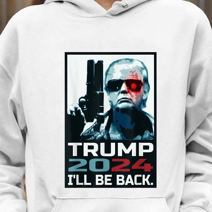 62ebe21b funny trump 2024 i ll be back elect donald trump 2024 election shirt 4 - Funny Trump 2024 I'll Be Back Elect Donald Trump 2024 Election shirt