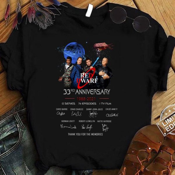 Best 33rd Anniversary 1988-2021 Red Dwarf 12 Series 74 Episodes 1 TV Film shirt