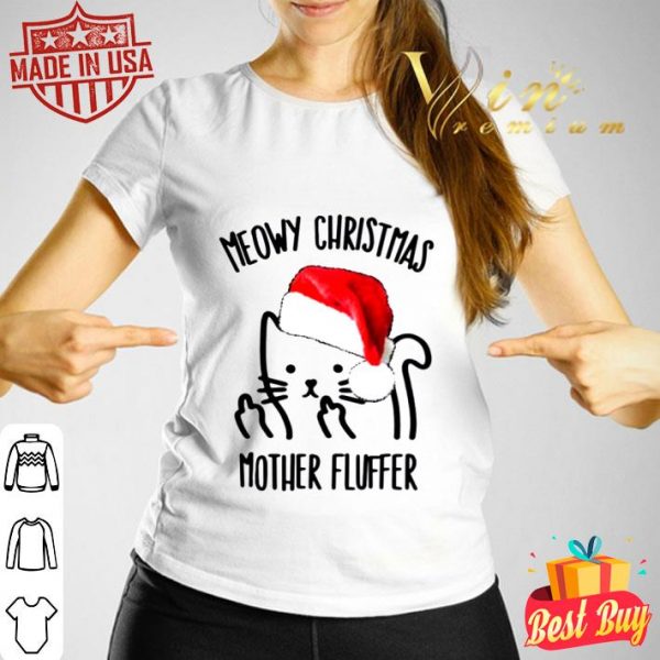 Funny Santa Cat Meowy Christmas Mother Fluffer shirt