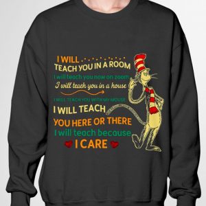 Official Dr. Seuss I Will Teach You In A Room I Will Teach You Here Or There shirt 2