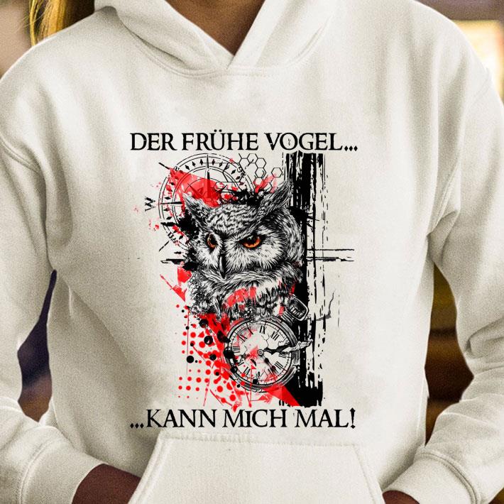 6ef6ad8d official owl der frühe vogel kann mich mal shirt 4 - Official Owl Der Frühe Vogel Kann Mich Mal shirt