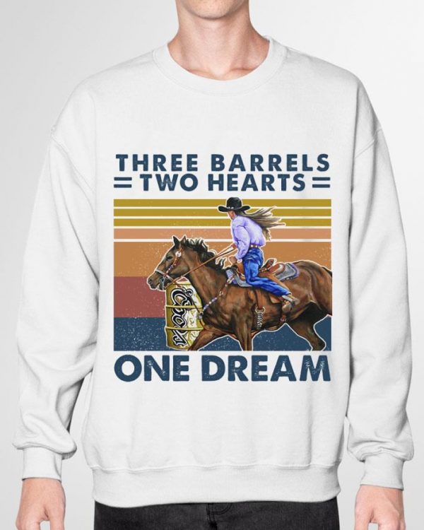 Hot Three Barrels Two Hearts One Dream shirt