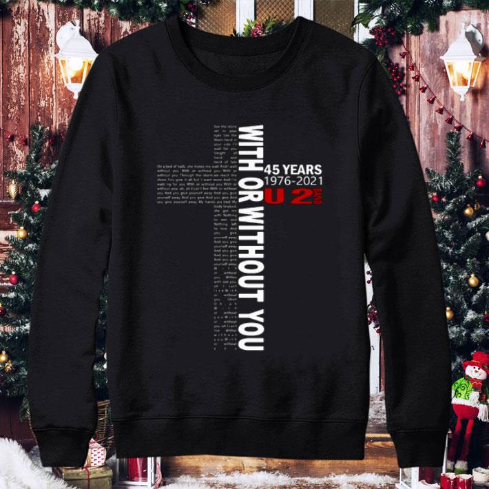 Best U2 Band 45 Years 1976-2021 With Or Without You Lyrics shirt 7cdaacff best u2 band 45 years 1976 2021 with or without you lyrics shirt 4 - Best U2 Band 45 Years 1976-2021 With Or Without You Lyrics shirt
