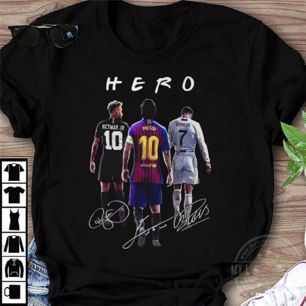 Hot 10 Neymar 10 Messi Cr7 Ronaldo Hero Signatures shirt