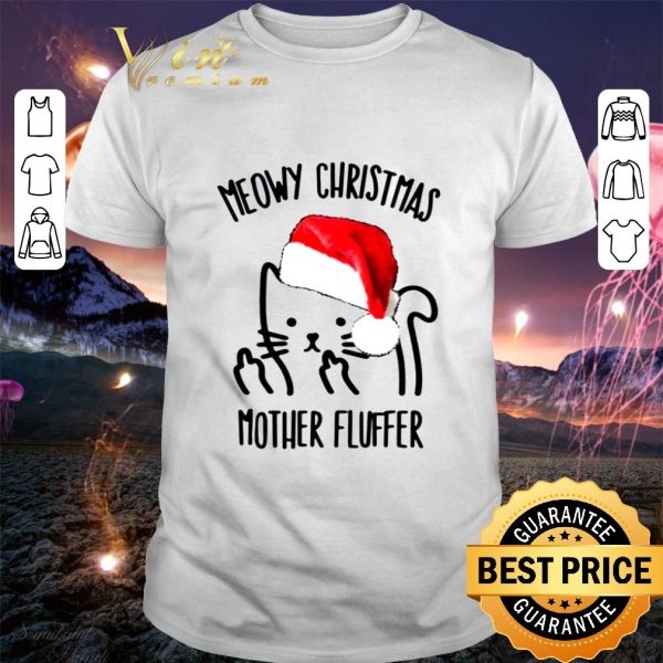 Funny Santa Cat Meowy Christmas Mother Fluffer shirt