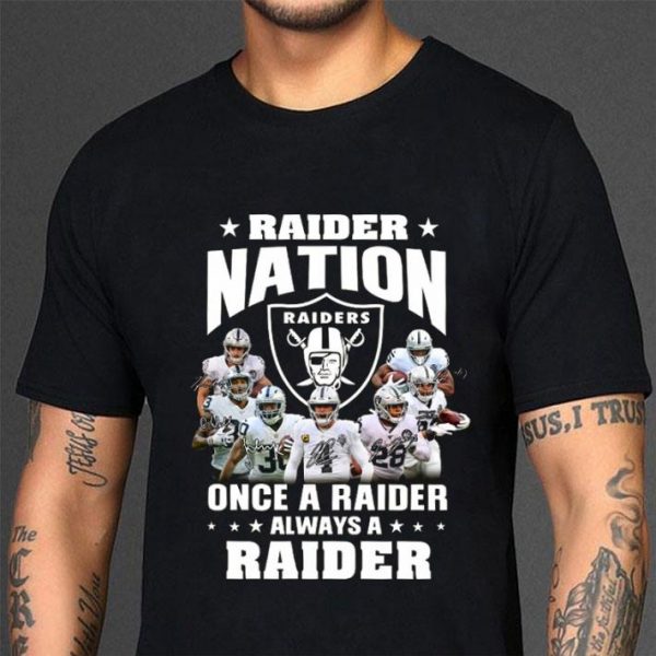 Oakland Raiders Nation Once A Raider Always A Raider shirt