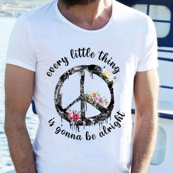 Best Flower Hippie Peace Sign Every Little Thing Is Gonna Be Alright shirt