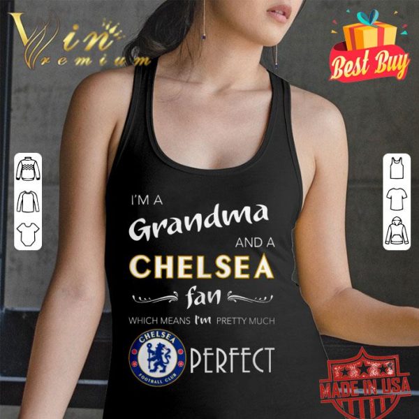 Chelsea Fan I’m A Grandma shirt