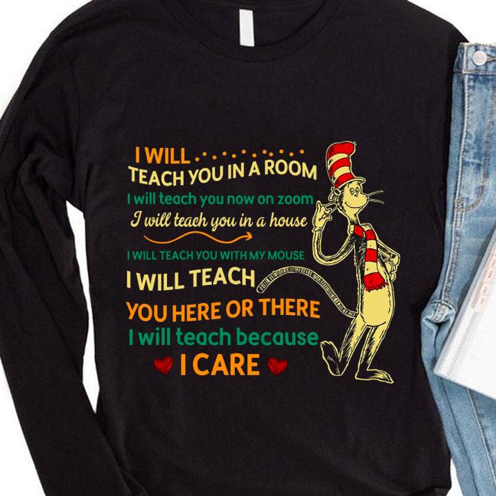 Official Dr. Seuss I Will Teach You In A Room I Will Teach You Here Or There shirt 9504febf official dr seuss i will teach you in a room i will teach you here or there shirt 4 - Official Dr. Seuss I Will Teach You In A Room I Will Teach You Here Or There shirt