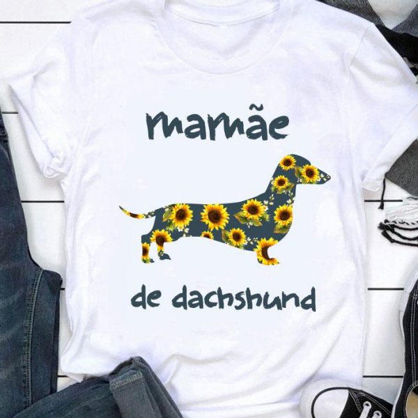 Hot Sunflowers Mamae De Dachshund shirt