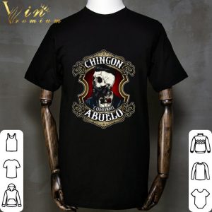 Skull Chingon Como Mi Abuelo shirt 1
