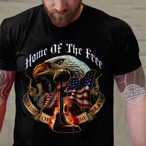 Home Of The Free Because Of The Brave shirt 2