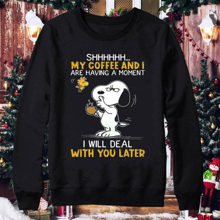 aa43f654 funny snoopy woodstock shhh my coffee and i are having a moment shirt 4 - Funny Snoopy Woodstock Shhh My Coffee And I Are Having A Moment shirt
