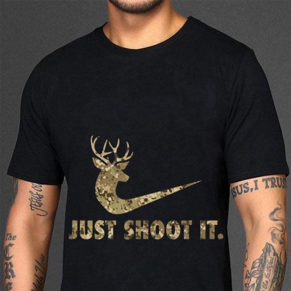 Funny Just Shoot It Nike Deer Hunting Camouflage shirt