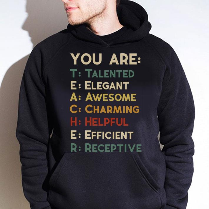 b63be343 hot you are teacher talented elegant awesome charming helpful shirt 4 - Hot You Are Teacher Talented Elegant Awesome Charming Helpful shirt