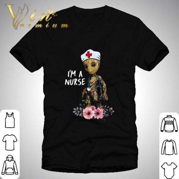Baby Groot I'm A Nurse shirt