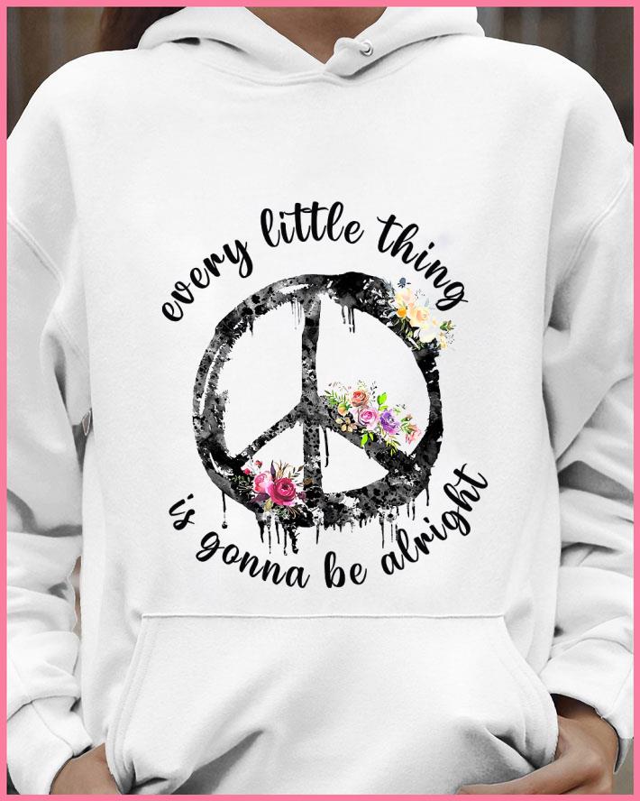 Best Flower Hippie Peace Sign Every Little Thing Is Gonna Be Alright shirt c97561d9 best flower hippie peace sign every little thing is gonna be alright shirt 4 - Best Flower Hippie Peace Sign Every Little Thing Is Gonna Be Alright shirt
