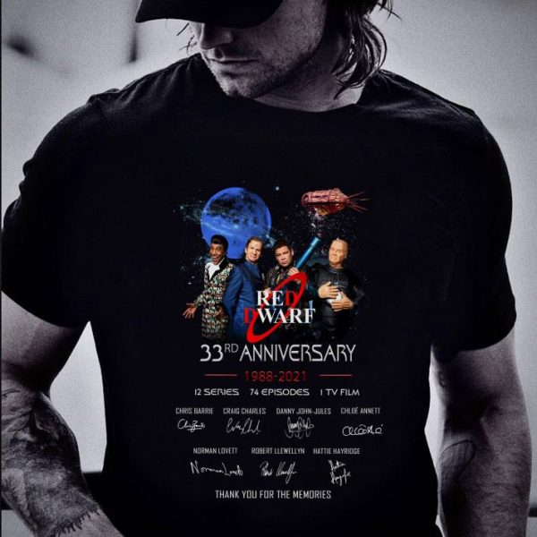 Best 33rd Anniversary 1988-2021 Red Dwarf 12 Series 74 Episodes 1 TV Film shirt