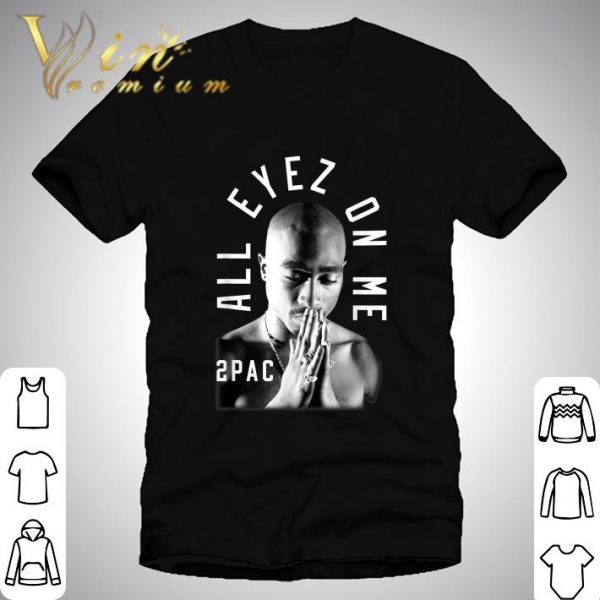 2PAC All Eyez On Me Tupac Me Against the World shirt