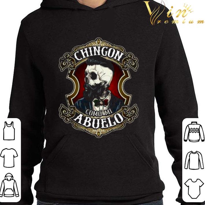 e91c2838 skull chingon como mi abuelo shirt 4 - Skull Chingon Como Mi Abuelo shirt