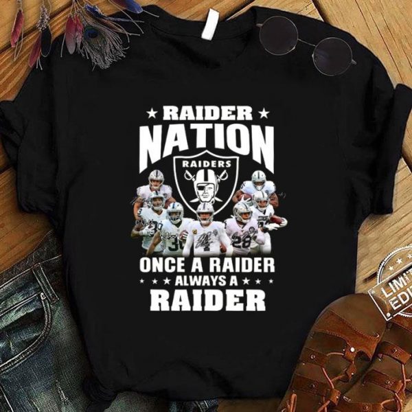Oakland Raiders Nation Once A Raider Always A Raider shirt