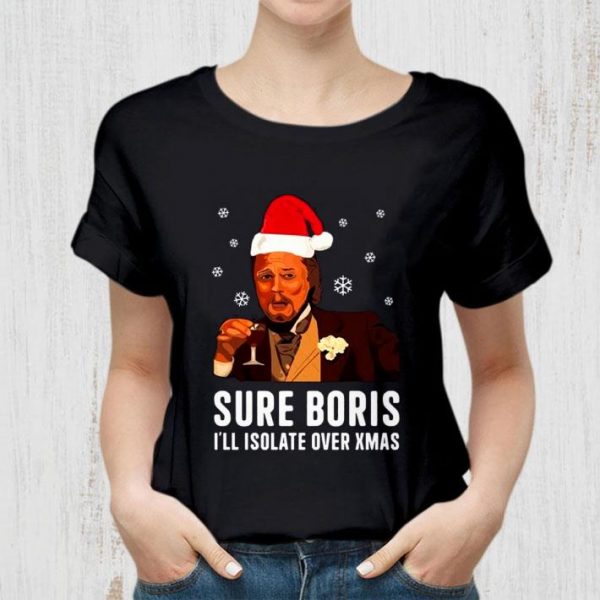 Awesome Santa Leonardo DiCaprio Meme Sure Boris I'll Isolate Over Xmas shirt