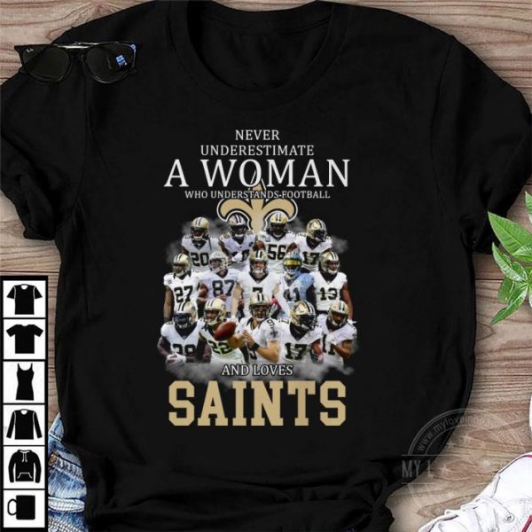 New Orleans Saints A Woman Who Understands Football And Loves Saints shirt