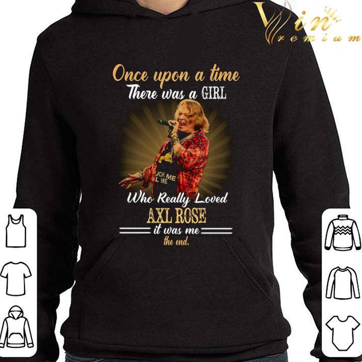 Once upon a time there was a girl who really loved Axl Rose shirt 18966003 once upon a time there was a girl who really loved axl rose shirt 4 - Once upon a time there was a girl who really loved Axl Rose shirt