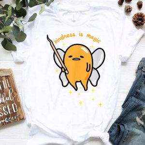 Premium Gudetama Fairy Kindness Is Magic shirt