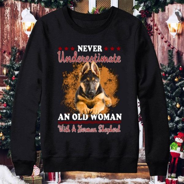 Premium Never Underestimate An Old Woman With A German Shepherd shirt