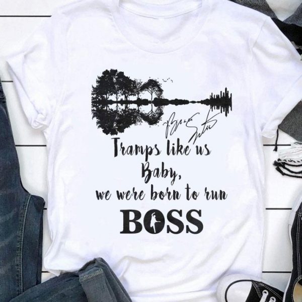 Guitar Lake Tramps Like Us Baby We Were Born To Run Boss Signature shirt