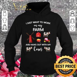 Awesome Cows I Just Want To Work On My Farm shirt 3