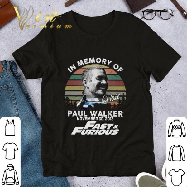 Vintage In Memory Of Paul Walker November 30 2013 Fast & Furious Signed shirt