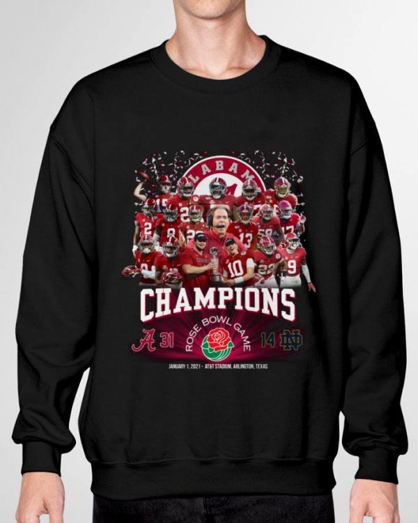 Champions Alabama Crimson Tide 31-14 Notre Dame Rose Bowl Game shirt