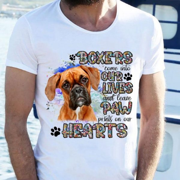 Best Boxers come into our lives and leave paw prints on our hearts shirt