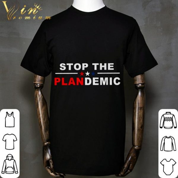 Stop The Plandemic shirt