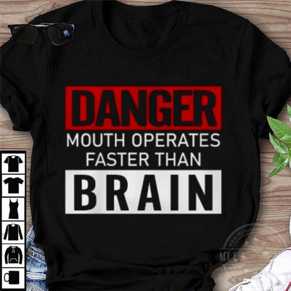 Awesome Danger Mouth Operates Faster Than Brain shirt