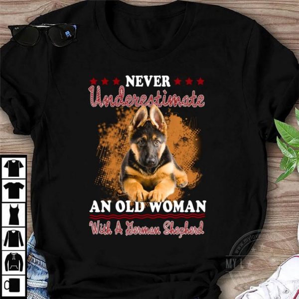 Premium Never Underestimate An Old Woman With A German Shepherd shirt