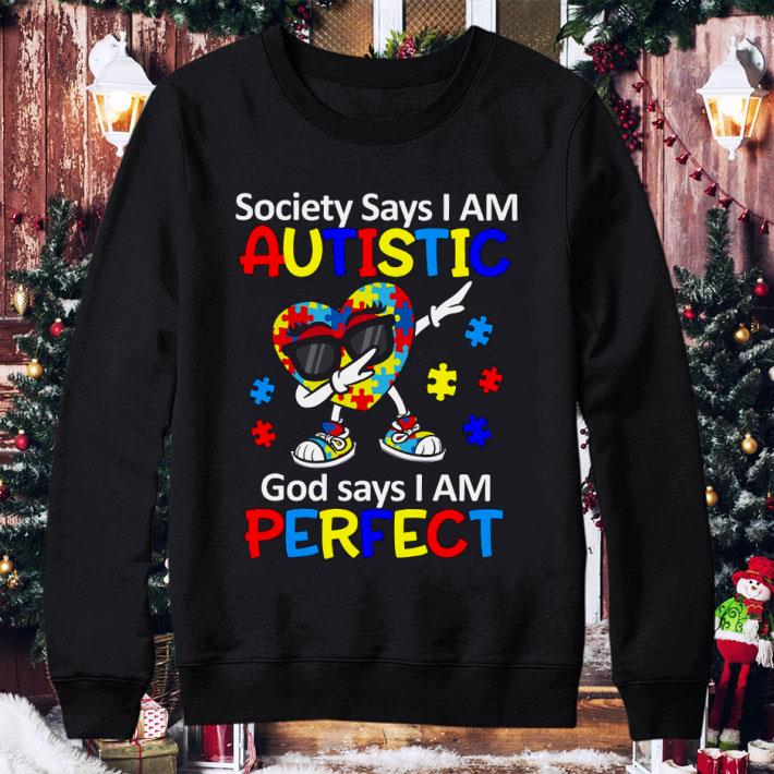 Awesome Dabbing Heart Autism Society Says I Am Autistic God Says I Am Perfect shirt 691860b5 awesome dabbing heart autism society says i am autistic god says i am perfect shirt 4 - Awesome Dabbing Heart Autism Society Says I Am Autistic God Says I Am Perfect shirt