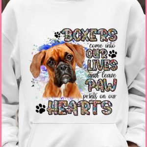Best Boxers come into our lives and leave paw prints on our hearts shirt 3