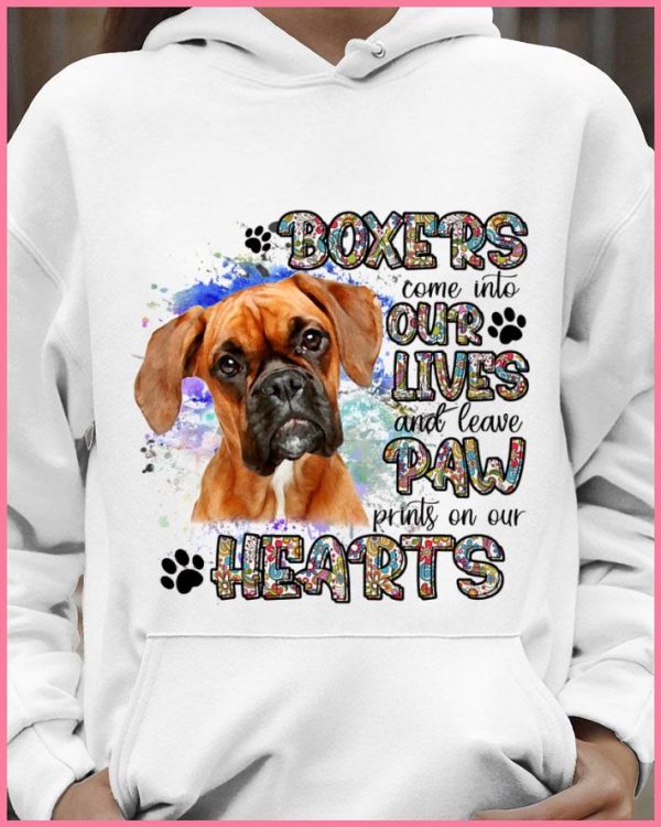 Best Boxers come into our lives and leave paw prints on our hearts shirt