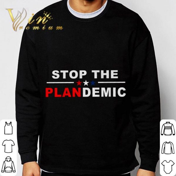 Stop The Plandemic shirt